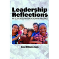 Leadership Reflections: How to Create and Sustain Reforms in Children and Family Services - Hardcover
