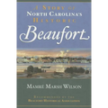 A Story of North Carolina's Historic Beaufort - Paperback