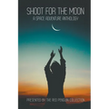 Shoot for the Moon - Paperback