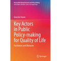 Key Actors in Public Policy-Making for Quality of Life: Facilitators and Obstacles - Paperback