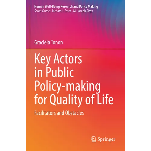 Key Actors in Public Policy-Making for Quality of Life: Facilitators and Obstacles - Paperback