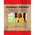Synergy Energy: How to Use the Power of Partnerships to Market Your Book, Grow Your Business and Brand Your Ministry - Paperback