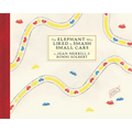 The Elephant Who Liked to Smash Small Cars - Hardcover