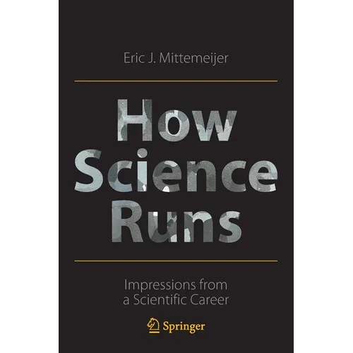 How Science Runs: Impressions from a Scientific Career - Paperback