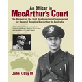 An Officer in MacArthur's Court. a Memoir of the First Headquarters Commandant for General Douglas MacArthur in Australia. - Paperback