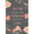 Take Care Of Your Body It Is Only Place You Have To Live.: 1500 Blood Pressure, Heart Pulse Mesurement, Medicine Intake Control System, Doctor's Appoi - Paperback