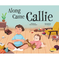Along Came Callie - Paperback