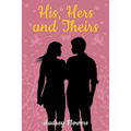 His, Hers and Theirs - Paperback
