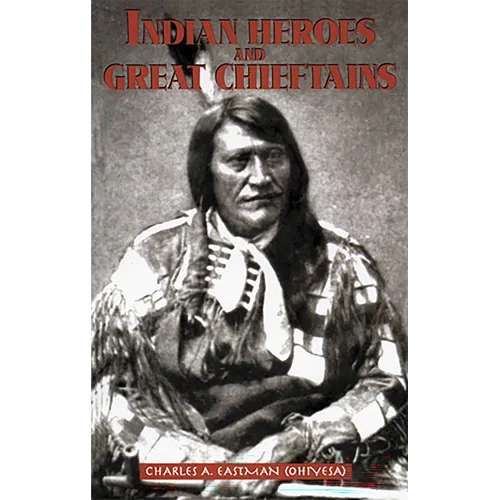 Indian Heroes and Great Chieftains - Paperback