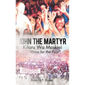 John the Martyr: Kifaru Wa Maskini - Paperback