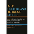 Rape Culture and Religious Studies: Critical and Pedagogical Engagements - Paperback