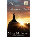 Joy on the Mountain Peak - Hardcover