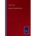Sermons for the Home Circle - Paperback