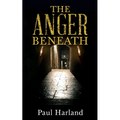 The Anger Beneath - Paperback