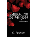 Embracing Euphoria - Paperback