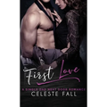 First Love: A Single Dad Next Door Romance - Hardcover