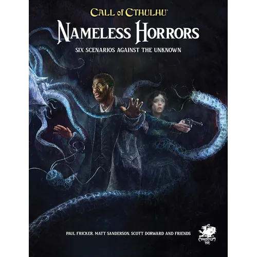 Nameless Horrors: Six Scenarios Across Time Against the Unknown - Paperback