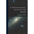 A Photographic Atlas Of The Moon - Hardcover