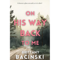 On His Way Back To Me - Paperback