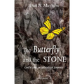 The Butterfly and the Stone: A son. A father. God's love on a prodigal journey - Paperback