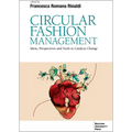 Circular Fashion Management: Ideas, Perspectives and Tools to Catalyze Change Foreword - Paperback