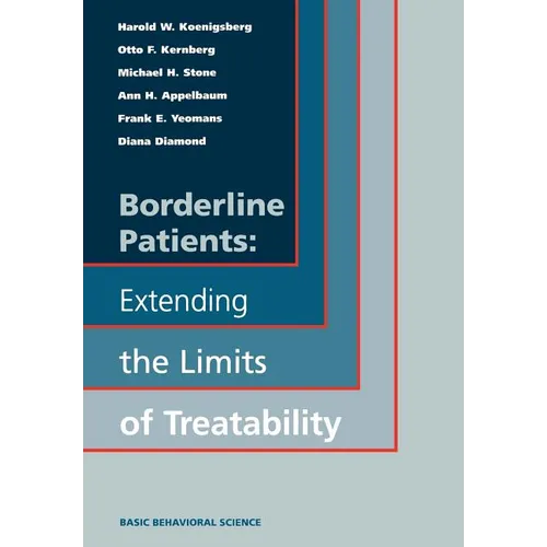Borderline Patients: Extending the Limits of Treatability - Hardcover