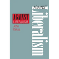 Against Liberalism - Paperback