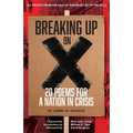 Breaking Up on X: 20 Poems for a Nation in Crisis - Paperback