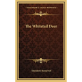 The Whitetail Deer - Hardcover