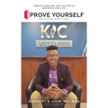 Prove Yourself: Twelve Essential Keys to Rise in Business and Life - Hardcover