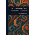 The Psychology and Pedagogy of Anger - Paperback