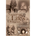 Navigating Life's Obstacles - Paperback