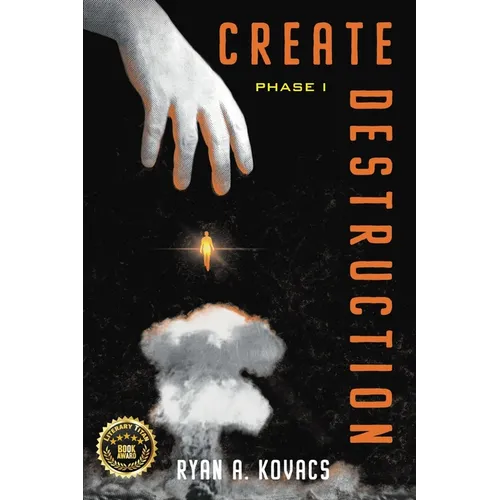 Create Destruction: Phase I - Paperback