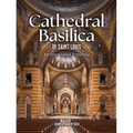 Cathedral Basilica of St. Louis - Hardcover