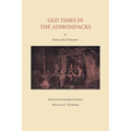 Old Times in the Adirondacks - Paperback