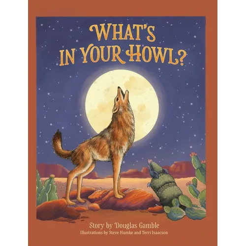 What's in Your Howl? - Hardcover