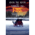 Over the River and through the Fire: Journeying to Overcome the Roadblock Called Self - Paperback