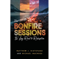 The Bonfire Sessions: The Long Road to Redemption - Paperback