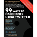 99 Ways To Make Money Using Twitter - Paperback