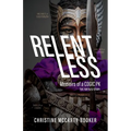 Relentless: Memoirs of a COGIC PK, The Untold Story - Paperback
