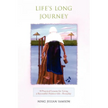 Life's Long Journey: 10 Practical Lessons for Living a Successful, Positive Life--Everyday - Paperback