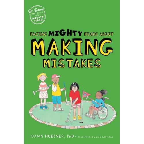 Facing Mighty Fears about Making Mistakes - Paperback