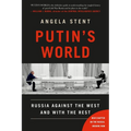 Putin's World: Russia Against the West and with the Rest - Paperback