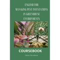 Managing Pest Infestations in Greenhouse Environments: Course for Greenhouse workers - Paperback