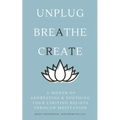 A Month of Addressing & Soothing Your Limiting Beliefs Through Meditation - Paperback