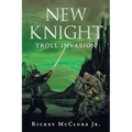 New Knight: Troll Invasion - Paperback
