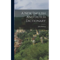A New English And Dutch Dictionary - Hardcover
