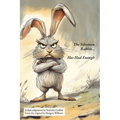 The Velveteen Rabbit (Has Had Enough) - Paperback