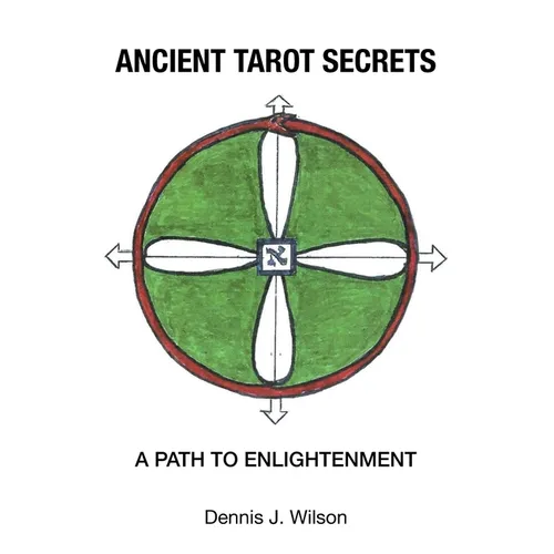 Ancient Tarot Secrets: A Path to Enlightenment - Paperback