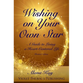 Wishing on Your Own Star: Your Soul Is Calling - Paperback